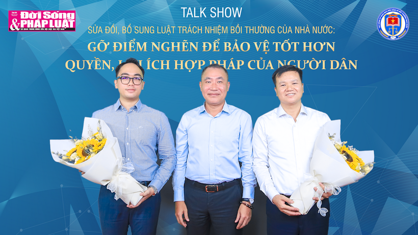TalkShow - Sửa đổi, bổ sung Luật Trách nhiệm bồi thường của Nhà nước: Gỡ điểm nghẽn để bảo vệ tốt hơn quyền, lợi ích hợp pháp của người dân - Ảnh 1.