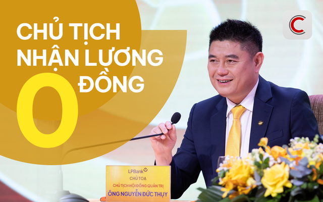 Chủ tịch Nguyễn Đức Thụy hai năm liền nhận lương 0 đồng từ LPBank, em trai có thù lao 1,2 tỷ, CEO mới lĩnh hơn 1 tỷ- Ảnh 1.