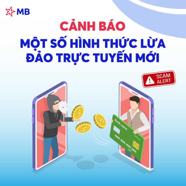 MB cảnh báo khách hàng về 8 thủ đoạn lừa đảo mới xuất hiện- Ảnh 1. MB cảnh báo khách hàng về 8 thủ đoạn lừa đảo mới xuất hiện- Ảnh 1.