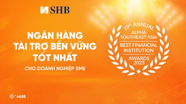 SHB được vinh danh "Ngân hàng tài trợ bền vững tốt nhất dành cho Doanh nghiệp SME" tại Việt Nam năm 2025- Ảnh 1. SHB được vinh danh "Ngân hàng tài trợ bền vững tốt nhất dành cho Doanh nghiệp SME" tại Việt Nam năm 2025- Ảnh 1.