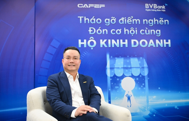 Hộ kinh doanh Việt Nam: Tháo gỡ điểm nghẽn, đón cơ hội cùng BVBank - Ảnh 4.
