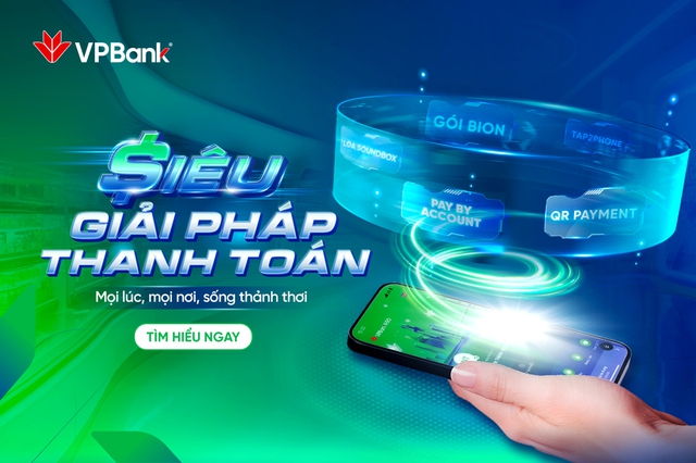 Siêu giải pháp thanh toán từ VPBank: Dấu ấn tiên phong – Đồng hành cùng mọi giao dịch - Ảnh 1.