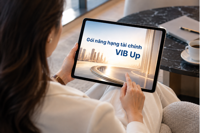 Cách VIB Up nâng hạng một hành trình tài chính nhiều nhu cầu cho khách hàng - Ảnh 1.