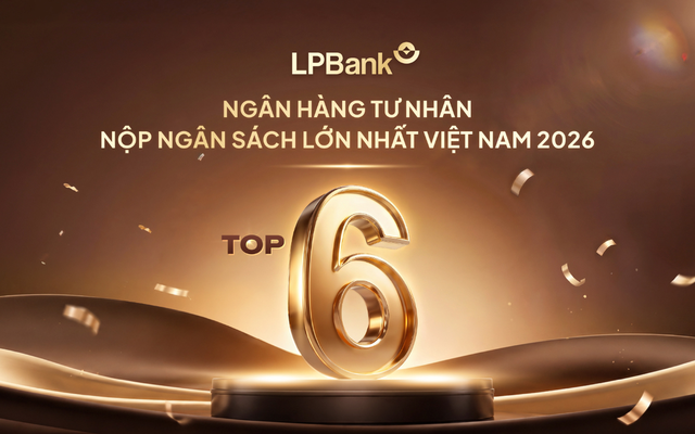 LPBank lọt Top 6 ngân hàng tư nhân nộp ngân sách lớn nhất Việt Nam - Ảnh 1.
