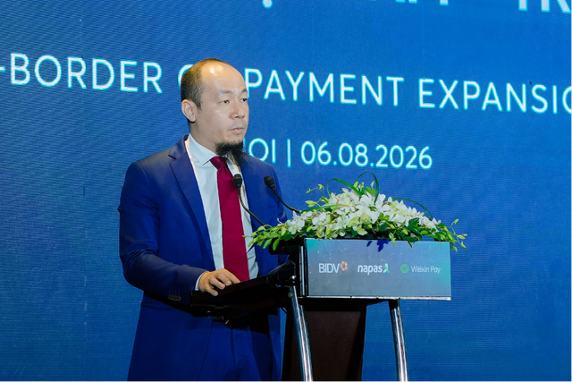 Mốc quan trọng 06/8/2026: Cùng với BIDV và Weixin Pay, NAPAS đã hoàn thiện kết nối thanh toán xuyên biên giới với thị trường hơn 1,4 tỷ dân - Ảnh 5.