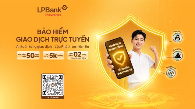 LPBank triển khai Bảo hiểm Giao dịch trực tuyến, tăng cường bảo vệ tài chính khách hàng trước rủi ro lừa đảo số - Ảnh 1.