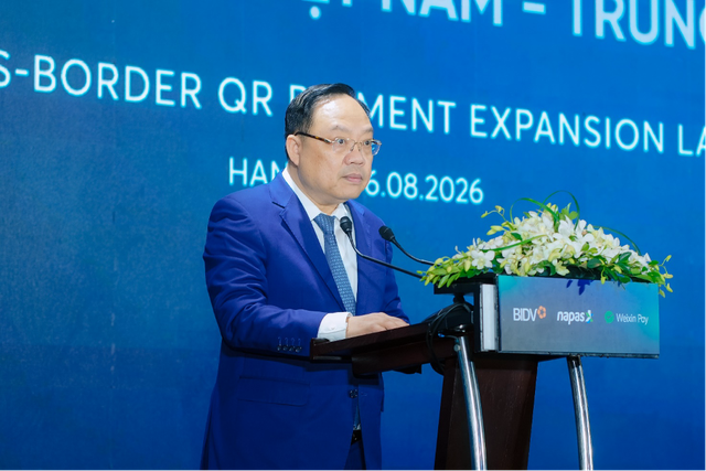 Mốc quan trọng 06/8/2026: Cùng với BIDV và Weixin Pay, NAPAS đã hoàn thiện kết nối thanh toán xuyên biên giới với thị trường hơn 1,4 tỷ dân - Ảnh 1.