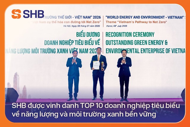 SHB được vinh danh TOP 10 doanh nghiệp tiêu biểu về năng lượng và môi trường xanh bền vững - Ảnh 1.