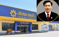 Chân dung ông chủ nghìn tỷ đứng sau chuỗi siêu thị Aloha Mall