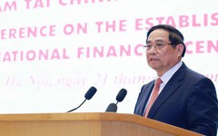 Sự ra đời của Trung tâm tài chính quốc tế Việt Nam xuất phát từ tầm nhìn mang tính thời đại