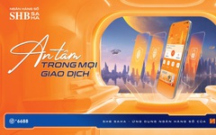 SHB ra mắt ứng dụng ngân hàng số thế hệ mới SHB SAHA: An tâm trong mọi giao dịch