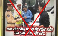 Nóng: Cục Cảnh sát Giao thông lên tiếng việc mua cây cảnh trưng Tết cũng kiểm tra giấy tờ nguồn gốc