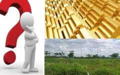 Có 3,5 tỷ gửi ngân hàng: Có nên đánh đổi 24 triệu tiền lãi mỗi tháng để mua đất hoặc vàng?