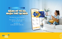 PVcomBank triển khai tính năng mở thẻ thanh toán trên PVConnect