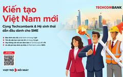 Techcombank – đối tác tài chính hàng đầu đồng hành cùng SME kiến tạo “Việt Nam mới”