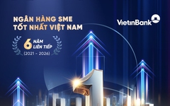 VietinBank 6 năm liên tiếp khẳng định vị thế Ngân hàng SME hàng đầu Việt Nam