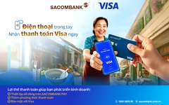 SACOMBANK triển khai tính năng “Chấp nhận thanh toán thẻ Visa” – Nhận thanh toán ngay trên ứng dụng SACOMBANK PAY