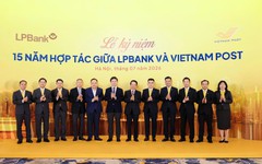 LPBank và Vietnam Post nâng tầm hợp tác chiến lược, hướng tới mô hình ngân hàng - bưu điện tiêu biểu của Việt Nam và khu vực
