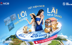 NCB chơi lớn, tặng biệt thự 25 tỷ đồng cho khách hàng gửi tiết kiệm siêu đặc quyền
