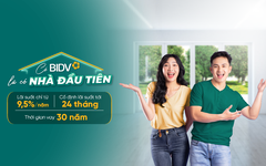 BIDV triển khai gói vay ưu đãi tiếp sức nhu cầu an cư đích thực