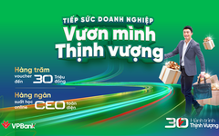 VPBank dành hàng tỷ đồng tri ân khách hàng SME dịp sinh nhật 30 năm