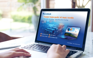 Sacombank tối ưu thanh toán quốc tế trực tuyến: Nhanh chóng - Minh bạch - Chính xác