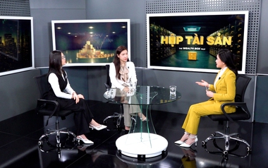 Talk show "Hộp tài sản" trên sóng VTV8: Quản lý tài sản không chỉ dành cho người giàu