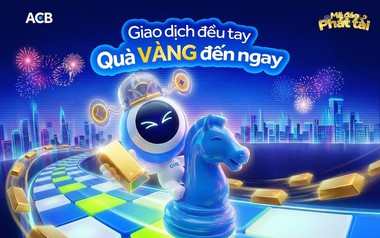 ACB chúc khách hàng một năm mới Mã đáo phát tài với chương trình khuyến mãi trúng hàng chục lượng vàng