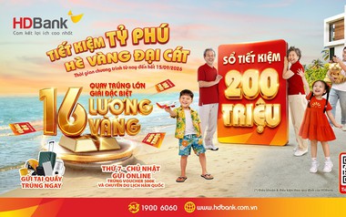 HDBank tiếp tục trao cơ hội “đại cát” tới khách hàng gửi tiết kiệm