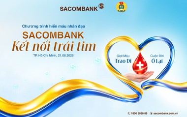 "Kết nối trái tim" và hành trình 14 năm SACOMBANK trao giọt hồng sẻ chia sự sống