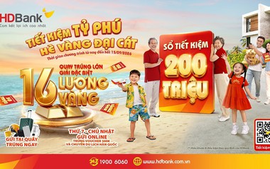HDBank xác định chủ nhân 64 sổ tiết kiệm, cuộc đua săn 16 lượng vàng SJC vào chặng nước rút