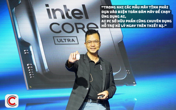 Giám đốc Quốc gia Intel Việt Nam: "AI PC là bước tiến mới của công nghệ máy tính, cho phép xử lý AI trực tiếp trên thiết bị và đảm bảo tính riêng tư dữ liệu"